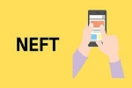 24*7, NEFT, rbi approved 24 7 availability for neft transfer facility, Payment service