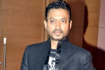 Irrfan Khan disease, Irrfan Khan, bollywood actor irrfan khan is no more, Irrfan khan dead