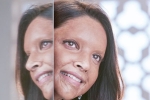 Deepika Padukone news, Chhapaak, first look of deepika padukone as acid attack survivor, Padmaavat
