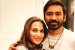 Dhanush social media, Dhanush updates, dhanush parts ways with his wife after 18 years, Shivaay