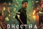 Dhootha streaming date, Naga Chaitanya, naga chaitanya s dhootha trailer is gripping, Priya bhavani shankar