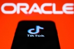 ByteDance, Oracle, oracle buys tik tok s american operations what does it mean, Tik tok