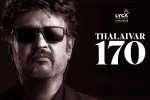 Vettaiyan teaser, Vettaiyan cast, rajinikanth s 170th film is vettaiyan, Jailer