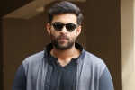 Anthariksham 9000 kmph, Varun Tej next films, shocking remuneration for varun tej, Fidaa