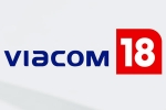 Viacom 18 and Paramount Global breaking, Viacom 18 and Paramount Global, viacom 18 buys paramount global stakes, Shows