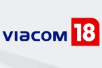 Viacom 18 and Paramount Global shares, Viacom 18 and Paramount Global worth, viacom 18 buys paramount global stakes, Hollywood