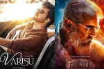 Varisu Vs Thunivu budgets, Varisu Vs Thunivu release dates, vijay s varisu to clash with ajith s thunivu, Ajith
