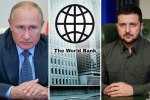 World Bank about Russia, World Bank news, world bank about the economic crisis of ukraine and russia, Economic crisis