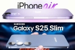 iPhone 17 Air, Samsung Galaxy S25 Slim, iphone 17 air and samsung galaxy s25 slim to get smaller batteries, Samsung galaxy s25 slim
