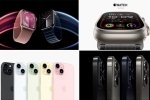 Wonderlust updates, Apple 2023 Wonderlust, 2023 wonderlust iphone 15 to apple watch series 9, California