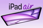 Apple OLED iPad Air variants, Apple, apple s oled ipad air to be launched in 2027, Price hike