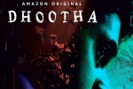 Dhootha review, Vikram Kumar, dhootha gets negative response from family crowds, Amazon