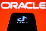 Tik Tok, Tik Tok, oracle buys tik tok s american operations what does it mean, Tech giants