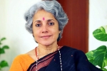 soumya swaminathan education, Soumya Swaminathan in WHO, chennai born dr soumya swaminathan appointed as chief scientist at who, Soumya swaminathan