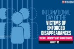 International Day of the Victims of Enforced Disappearances day, International Day of the Victims of Enforced Disappearances day, significance of international day of the victims of enforced disappearances, Abduction